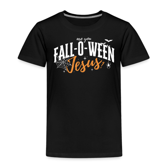 Are You Fall-O-Ween Jesus? (W) Toddler T-Shirt - black