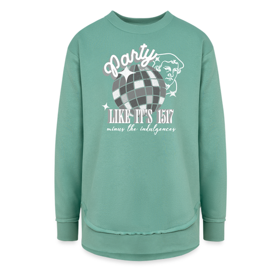 Party Like its 1517 (W) Reformation Day Women's Weekend Tunic Fleece Sweatshirt - saltwater