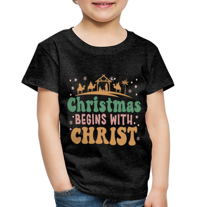 Christmas begins with Christ Family Toddler Premium T-Shirt - charcoal grey