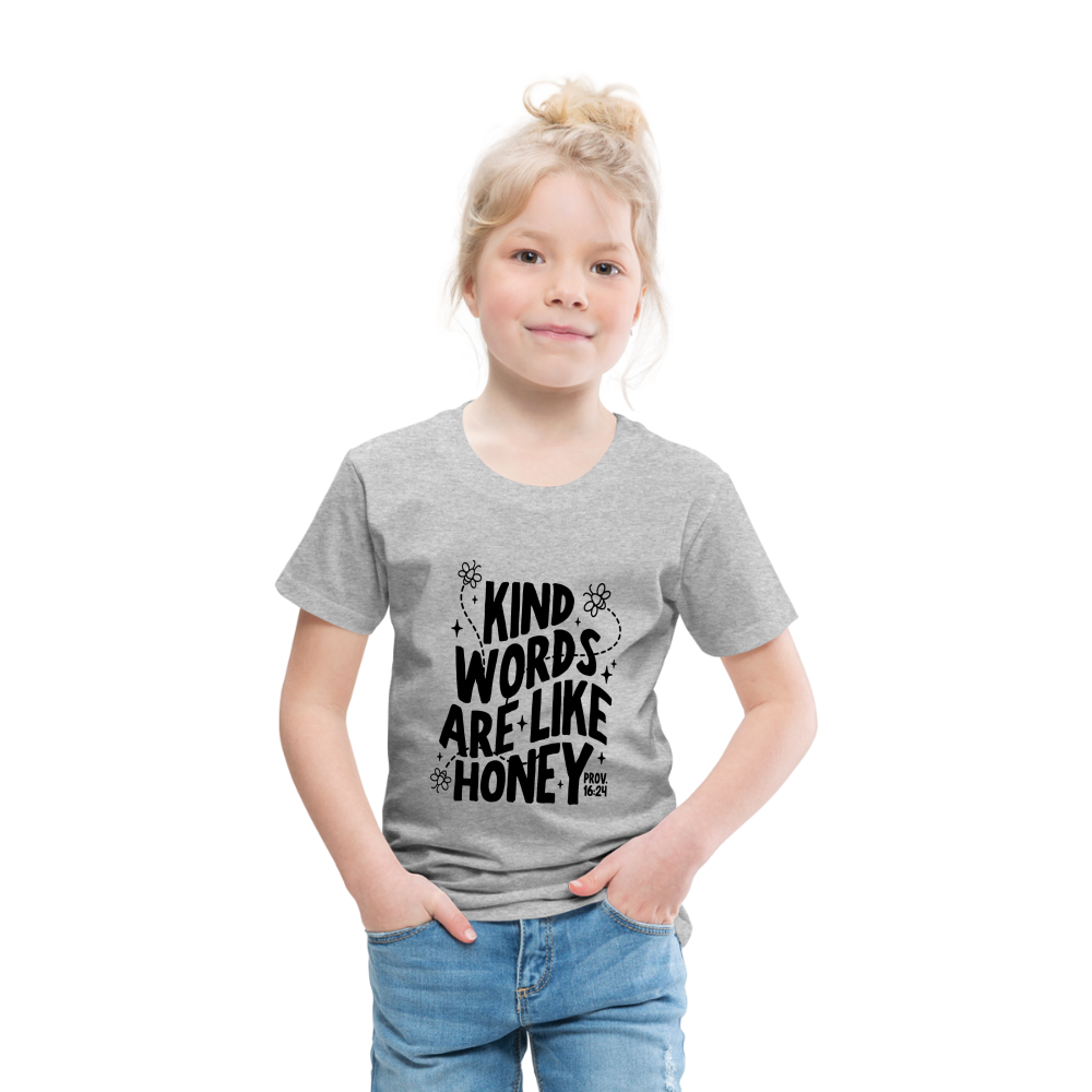 Kind Words are Like Honey Toddler T-Shirt - heather gray