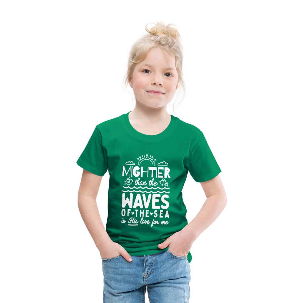 Mightier than the Waves of the Sea (W) Toddler T-Shirt - kelly green