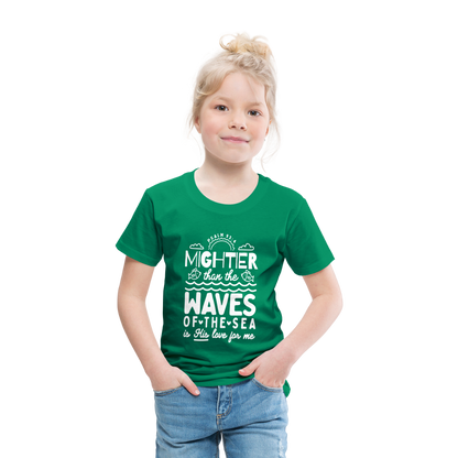 Mightier than the Waves of the Sea (W) Toddler T-Shirt - kelly green