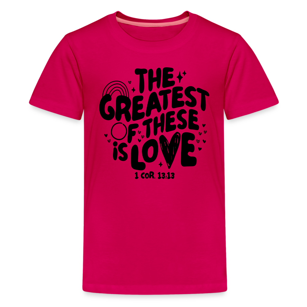 The Greatest of these is Love Kid's T-Shirt - dark pink