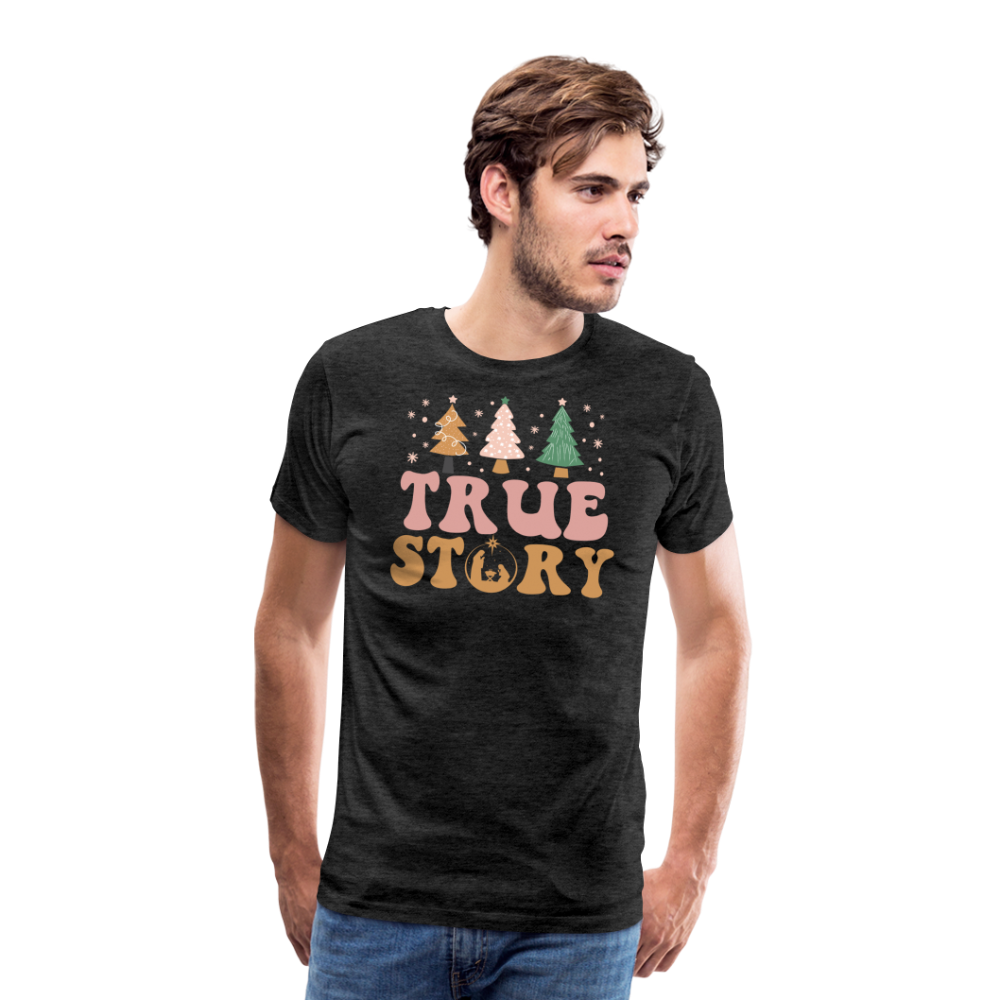 True Story Christmas Family Men's Premium T-Shirt - charcoal grey