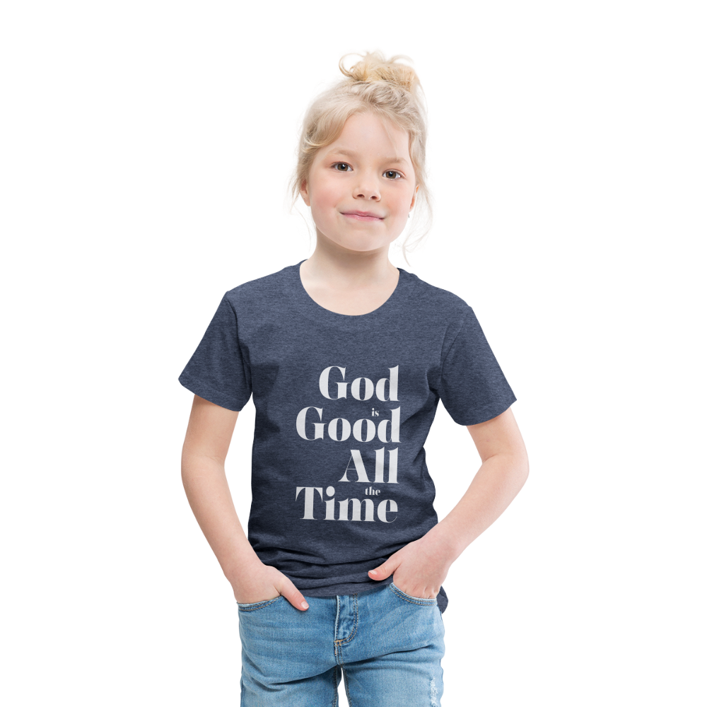 God is Good Toddler Premium T-Shirt - heather blue