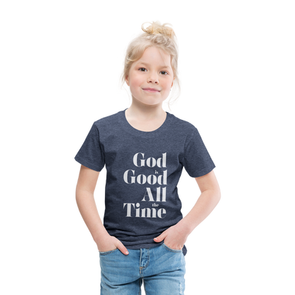 God is Good Toddler Premium T-Shirt - heather blue