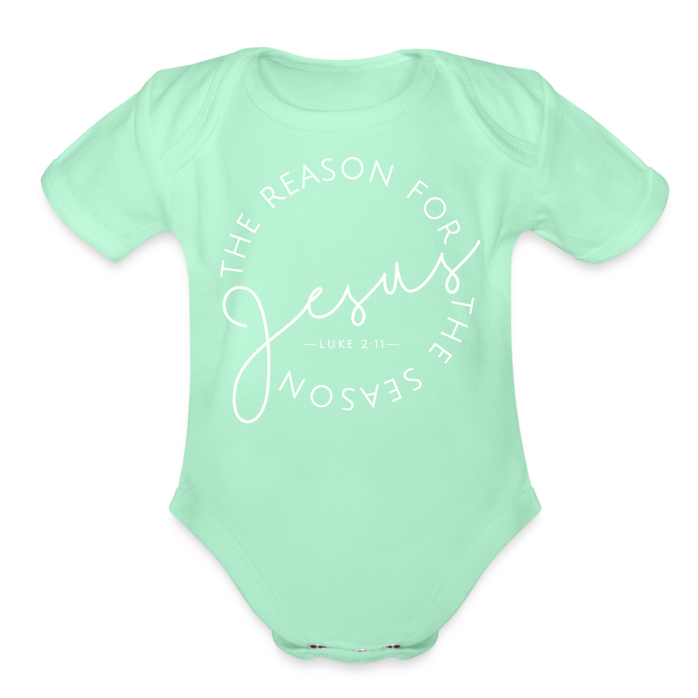 The Reason for the Season (W) Christmas Organic Short Sleeve Baby Bodysuit - light mint