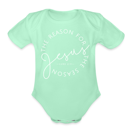 The Reason for the Season (W) Christmas Organic Short Sleeve Baby Bodysuit - light mint