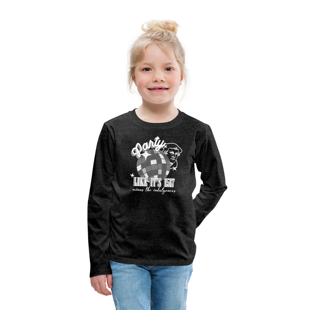 Party Like its 1517 (W) Reformation Day Kid's Long Sleeve Shirt - charcoal grey