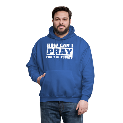 How Can I Pray for You Today Men's Hoodie - royal blue