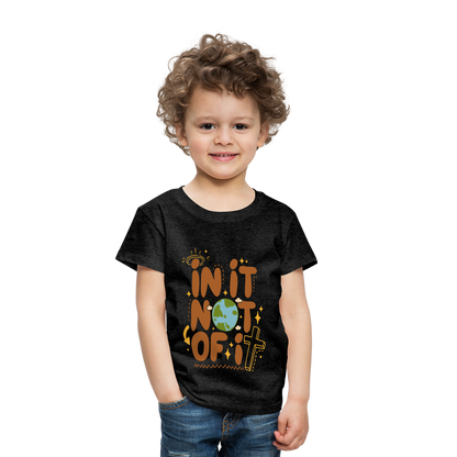 In It Not of It Toddler T-Shirt - charcoal grey