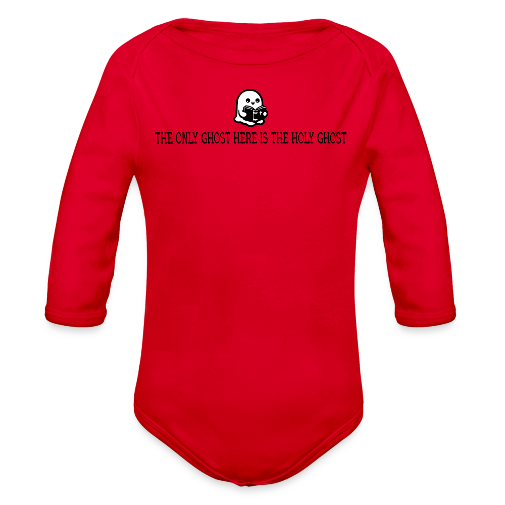 The Only Ghost Here is the Holy Ghost (Bible) Baby Long Sleeve Bodysuit - red