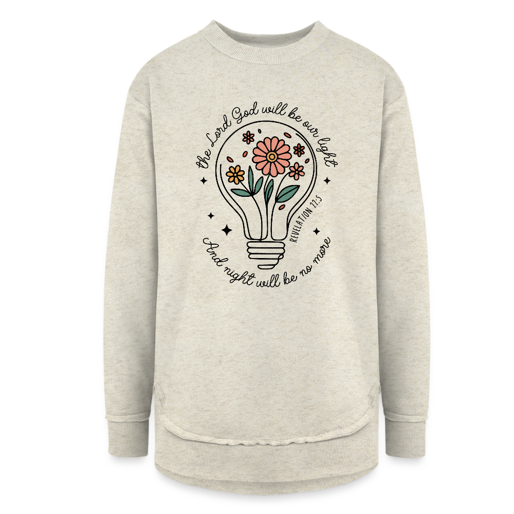 The Lord Gives Them Light Revelation 22:5 Women's Weekend Tunic Fleece Sweatshirt - heather oatmeal
