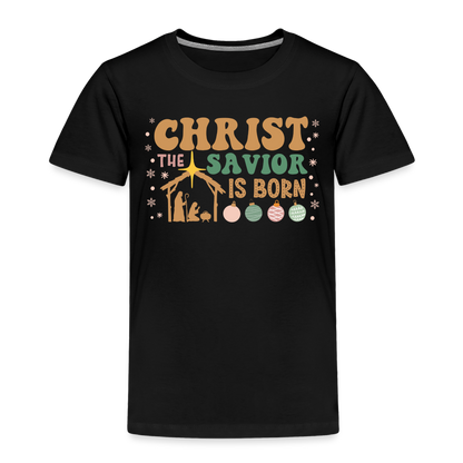 Christ the Savior is Born Christmas Family Toddler Premium T-Shirt - black