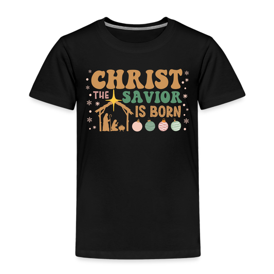 Christ the Savior is Born Christmas Family Toddler Premium T-Shirt - black