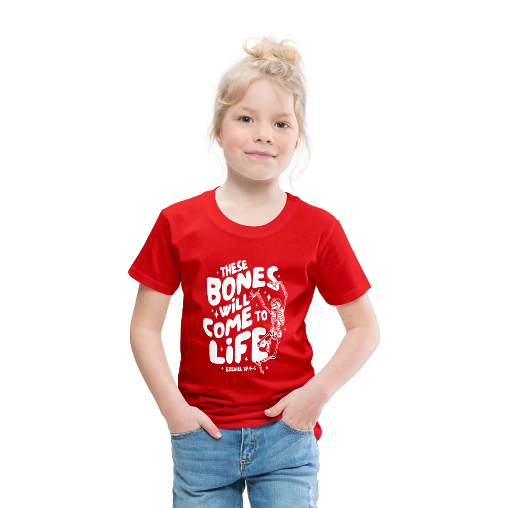 These Bones will Come to Life (W) Toddler T-Shirt - red