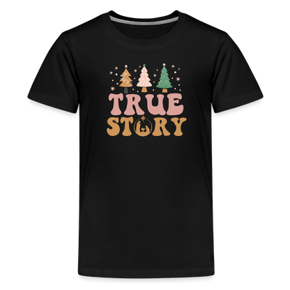 True Story Christmas Family Kids' Premium T-Shirt - black