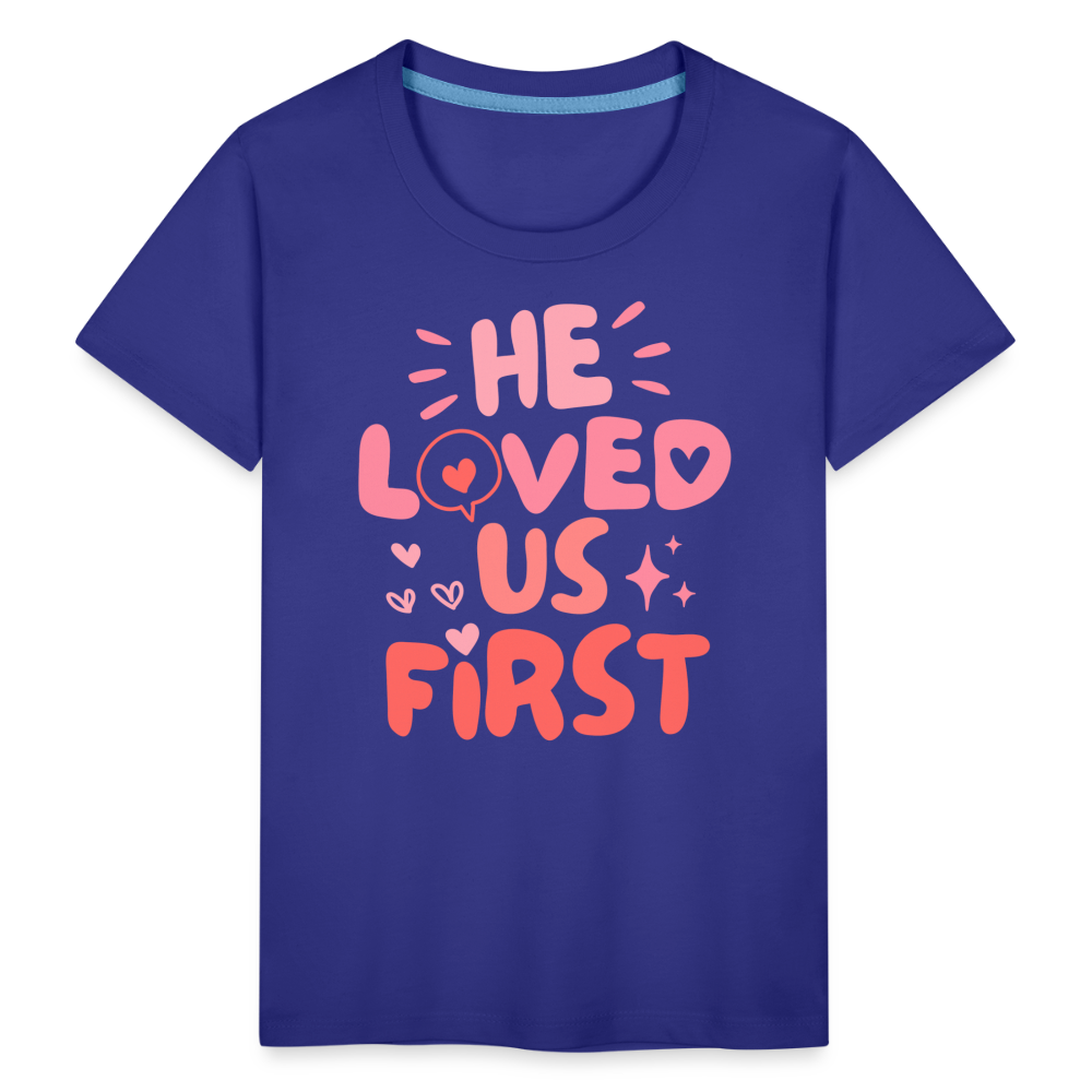 He Loved Us First (Pink) Toddler T-Shirt - royal blue