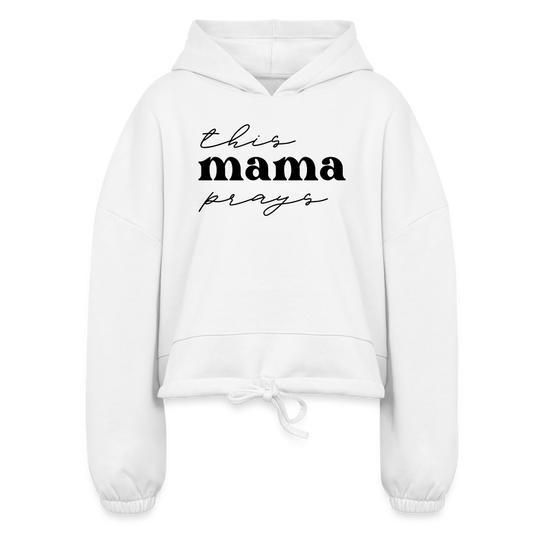 This Mama Prays (W) Women's Cropped Hoodie - white