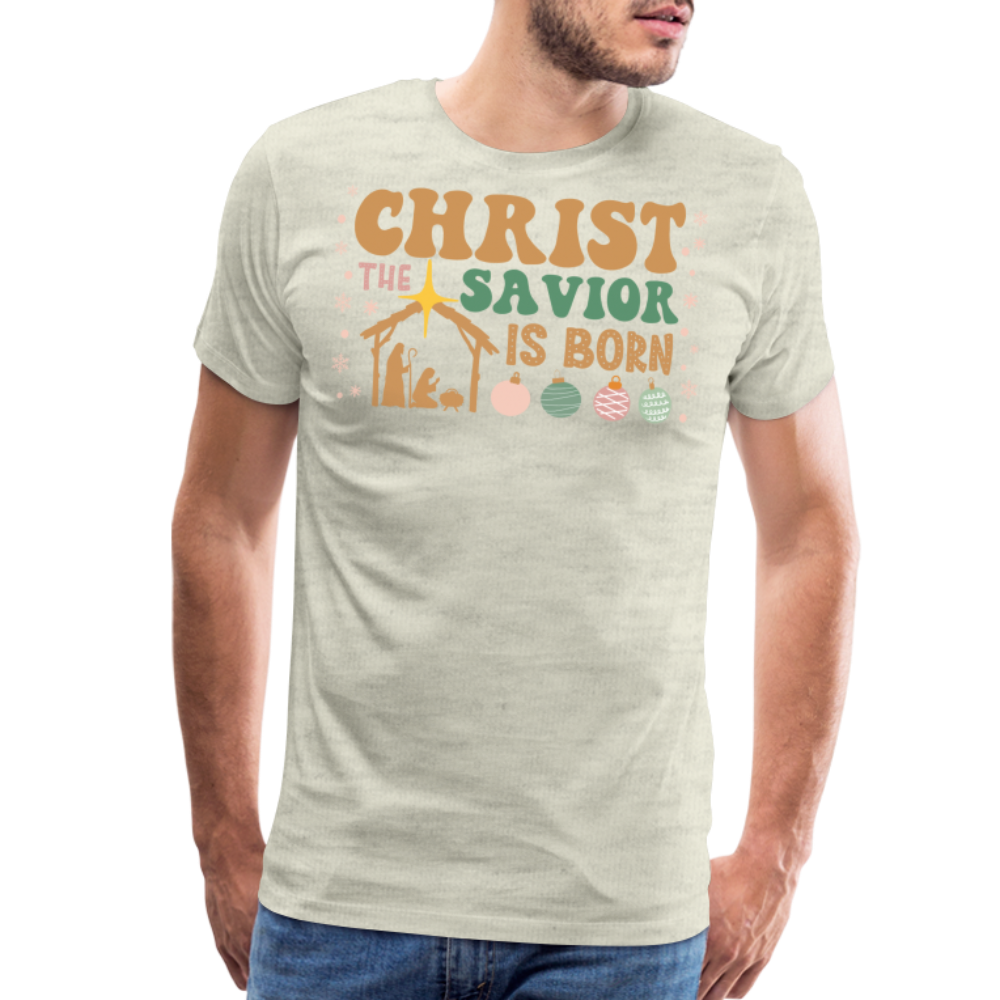 Christ the Savior is Born Christmas Family Men's Premium T-Shirt - heather oatmeal