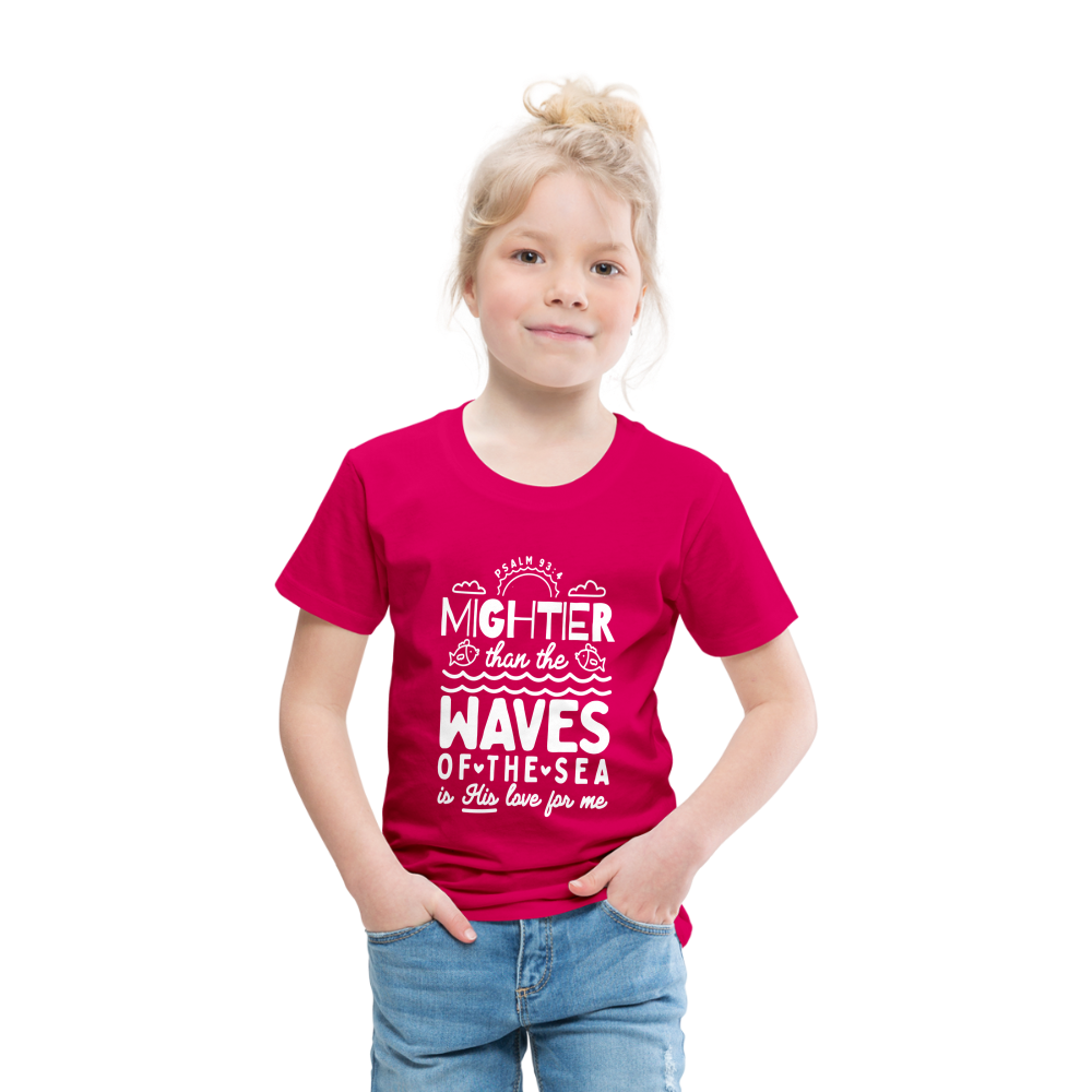 Mightier than the Waves of the Sea (W) Toddler T-Shirt - dark pink