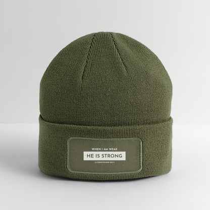 When I Am Weak He is Strong Beanie - olive