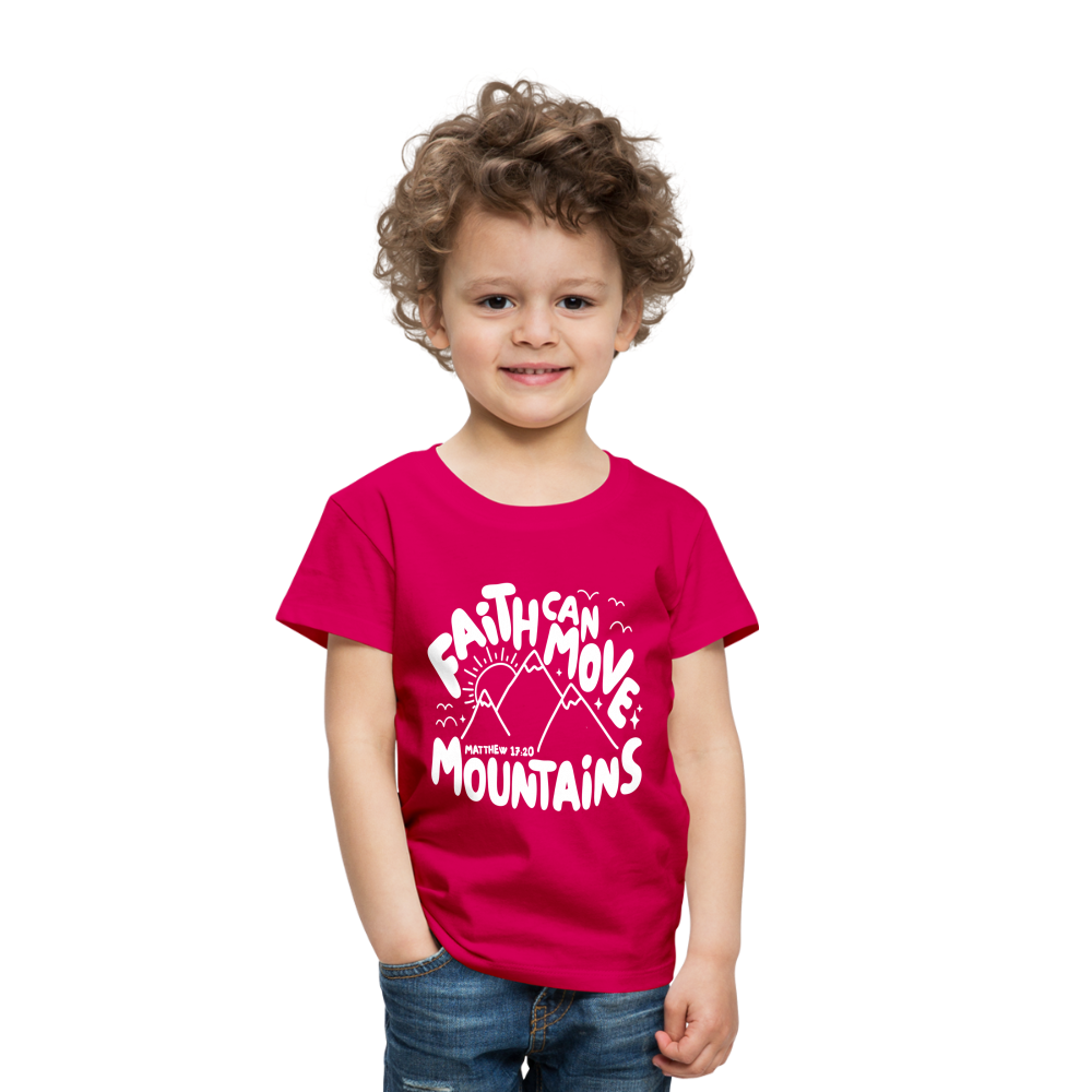 Faith Can Move Mountains (W) Toddler T-Shirt - dark pink