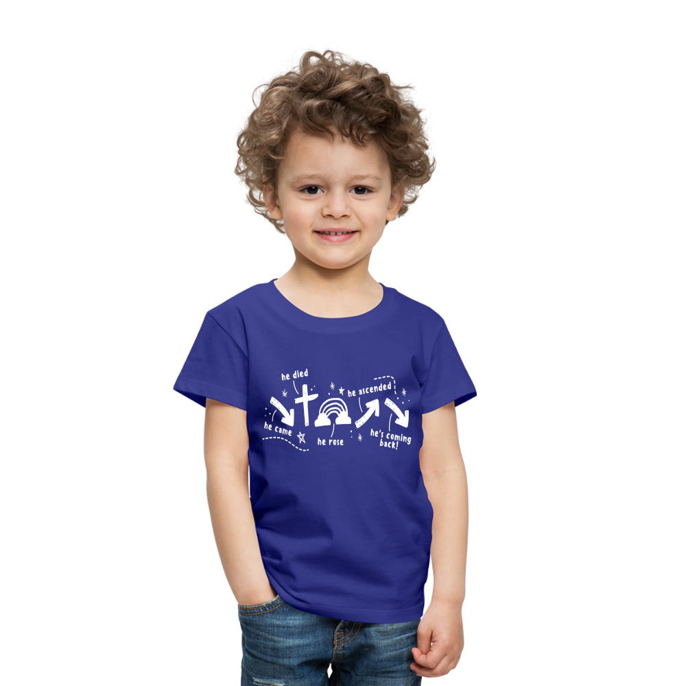 He Came He Died He Rose (W) Toddler T-Shirt - royal blue