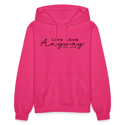 Love Them Anyway Women's Hoodie - fuchsia