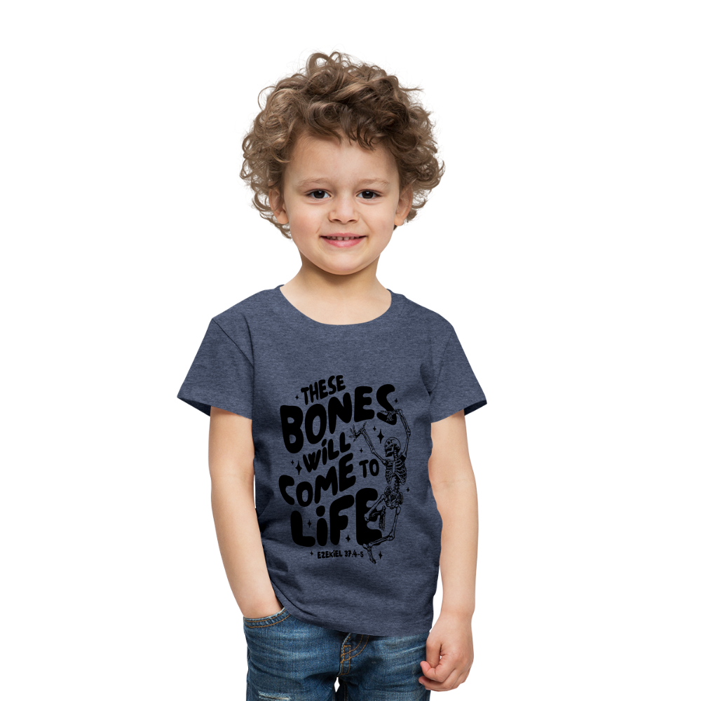 These Bones will Come to Life Toddler T-Shirt - heather blue