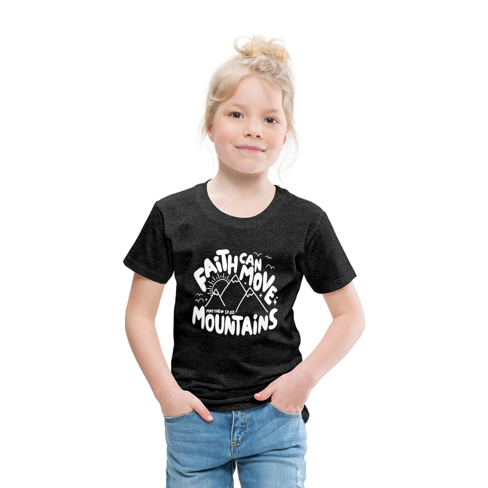 Faith Can Move Mountains (W) Toddler T-Shirt - charcoal grey