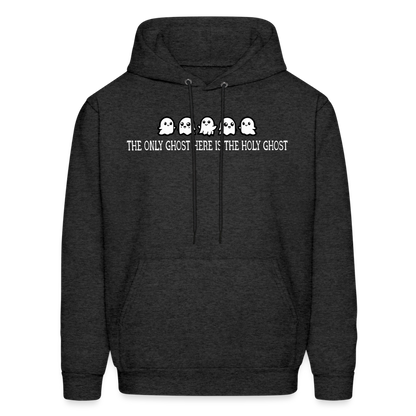 The Only Ghost Here is the Holy Ghost (W) Men's Hoodie - charcoal grey