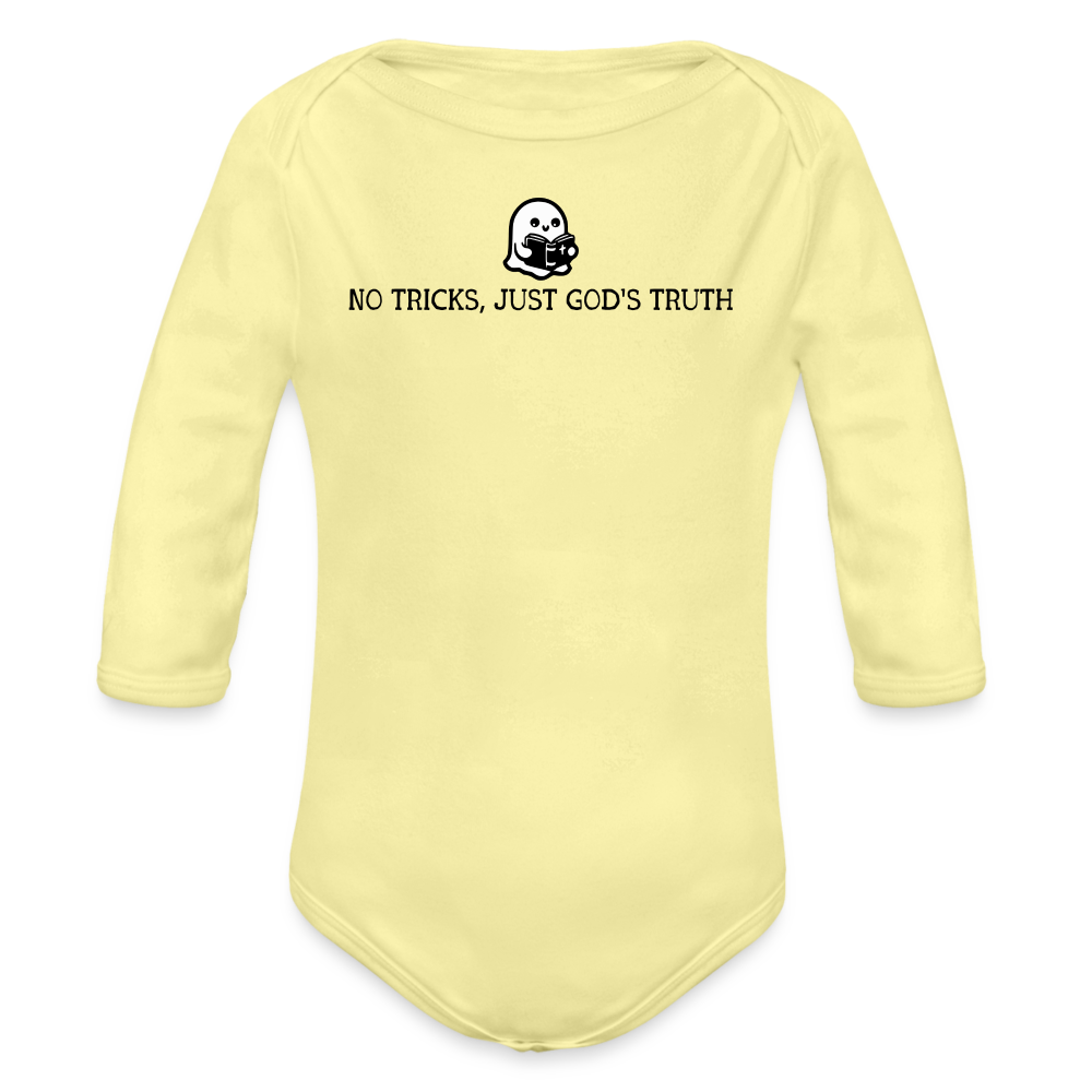 No Tricks Just God's Truth (Bible) Baby Long Sleeve Bodysuit - washed yellow