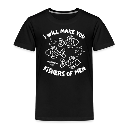 I Will Make You Fishers of Men (W) Toddler T-Shirt - black