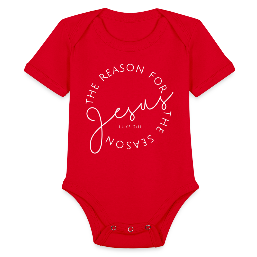 The Reason for the Season (W) Christmas Organic Short Sleeve Baby Bodysuit - red