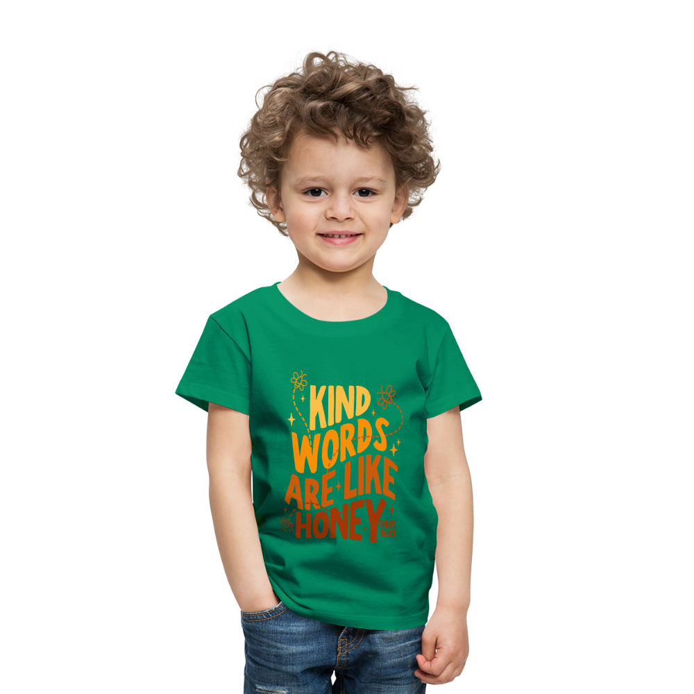 Kind Words are Like Honey (Color) Toddler T-Shirt - kelly green