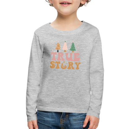 True Story Christmas Family Kids' Premium Long Sleeve T-Shirt - heather gray