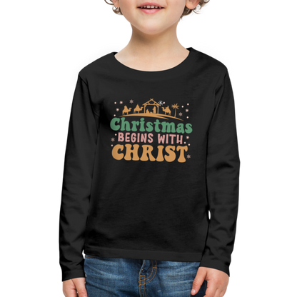 Christmas Begins with Christ Family Kids' Premium Long Sleeve T-Shirt - black