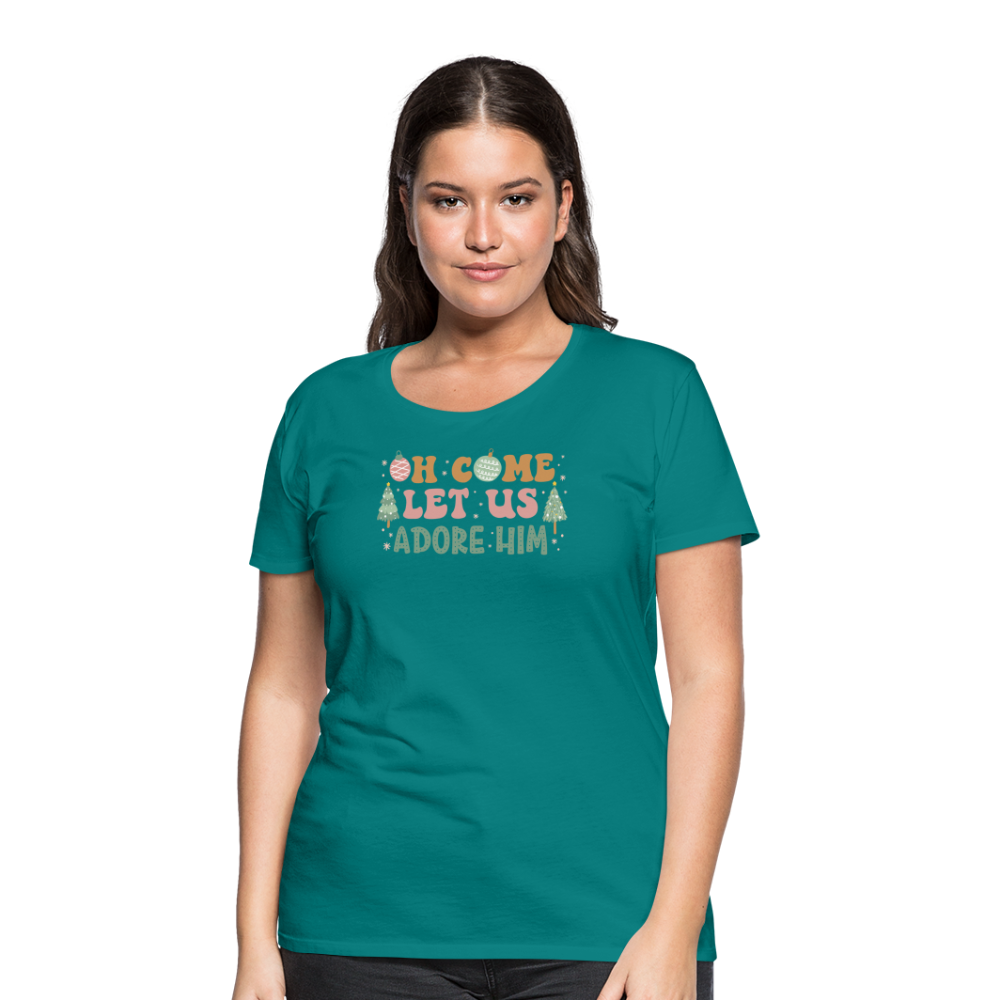 O Come Let Us Adore Him Christmas Family Women’s Premium T-Shirt - teal