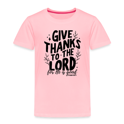 Give Thanks to the Lord Toddler T-Shirt - pink