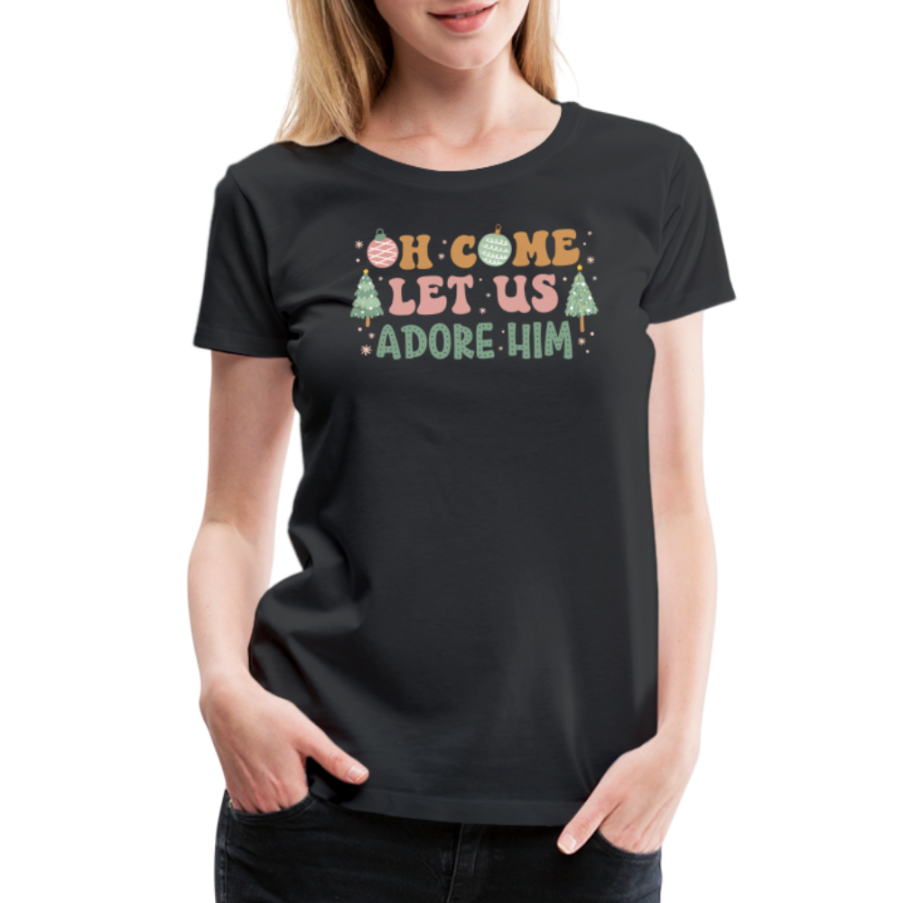 O Come Let Us Adore Him Christmas Family Women’s Premium T-Shirt - black