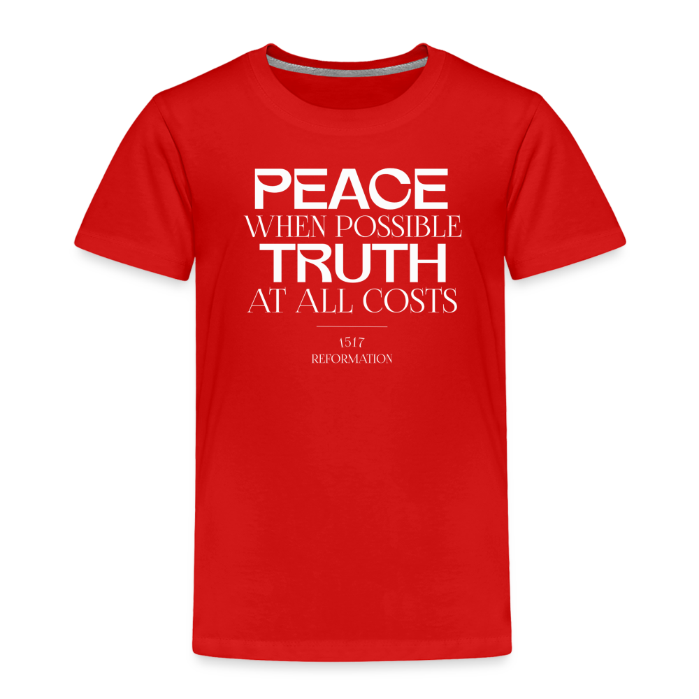 Peace when Possible Truth at All Costs Reformation Day (W) Toddler T-Shirt - red