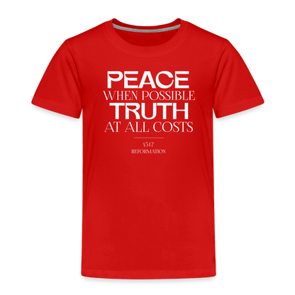 Peace when Possible Truth at All Costs Reformation Day (W) Toddler T-Shirt - red