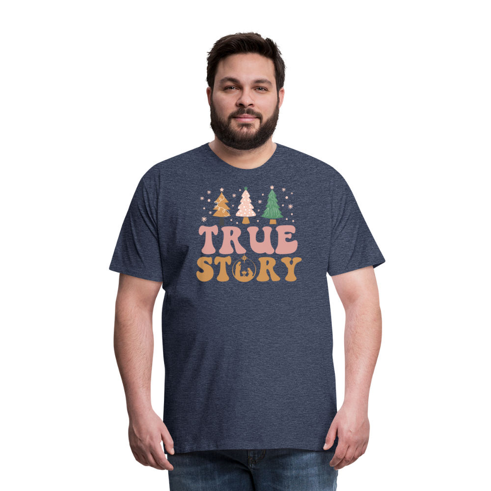 True Story Christmas Family Men's Premium T-Shirt - heather blue