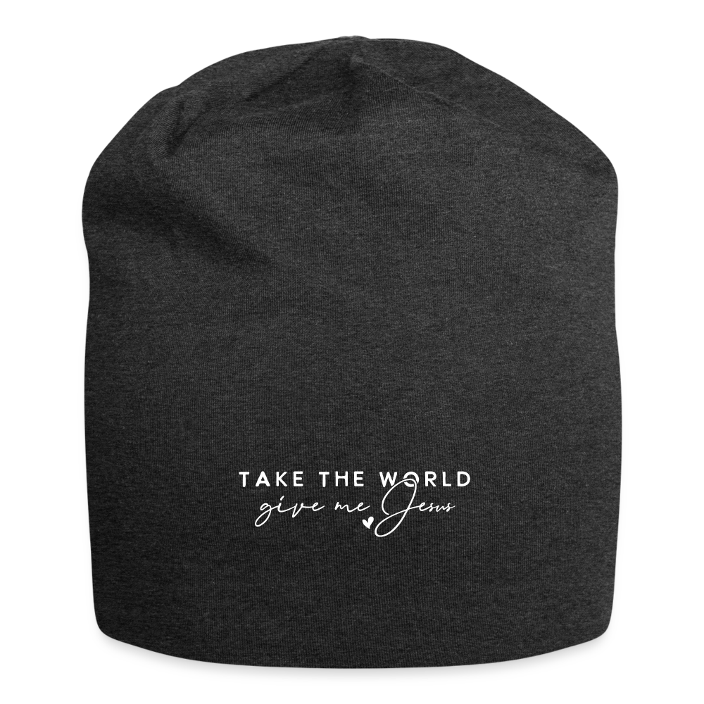 Take the World Give Me Jesus Beanie - charcoal grey