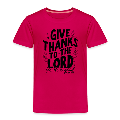 Give Thanks to the Lord Toddler T-Shirt - dark pink