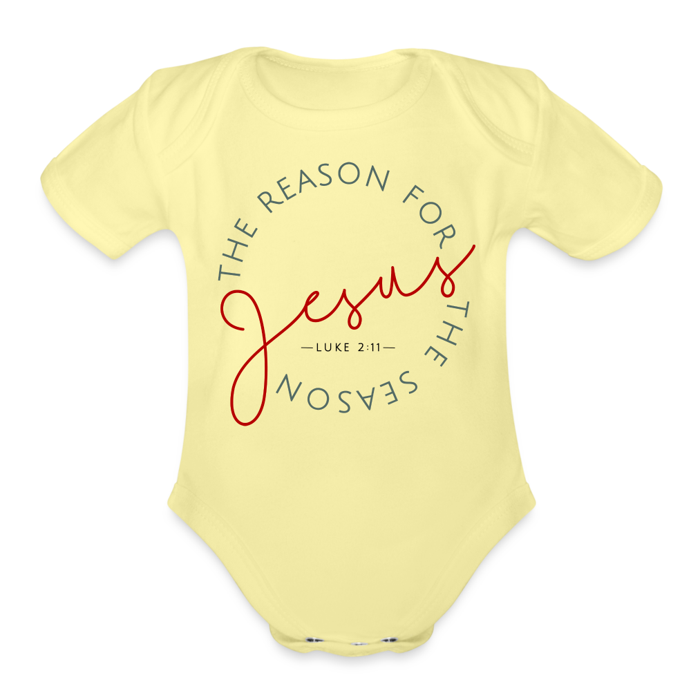 The Reason for the Season (Color) Christmas Family Organic Short Sleeve Baby Bodysuit - washed yellow