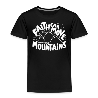 Faith Can Move Mountains (W) Toddler T-Shirt - black