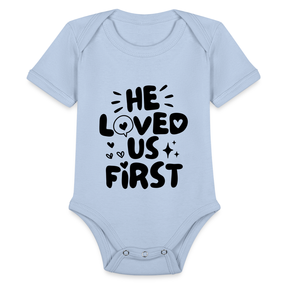 He Loved Us First Baby Onesie Bodysuit - sky