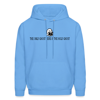 The Only Ghost Here is the Holy Ghost (Bible) Men's Hoodie - carolina blue